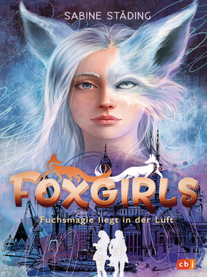 cover image of Foxgirls--Fuchsmagie liegt in der Luft